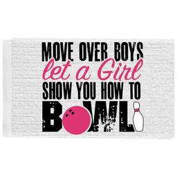 Move Over Boys Let a Girl Show You How to Bowl Towel